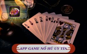 KHÁM PHÁ APP GAME NỔ HŨ UY TÍN RIKVIP